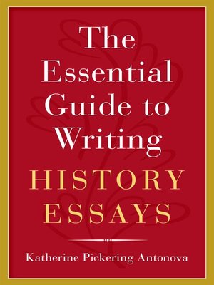 cover image of The Essential Guide to Writing History Essays